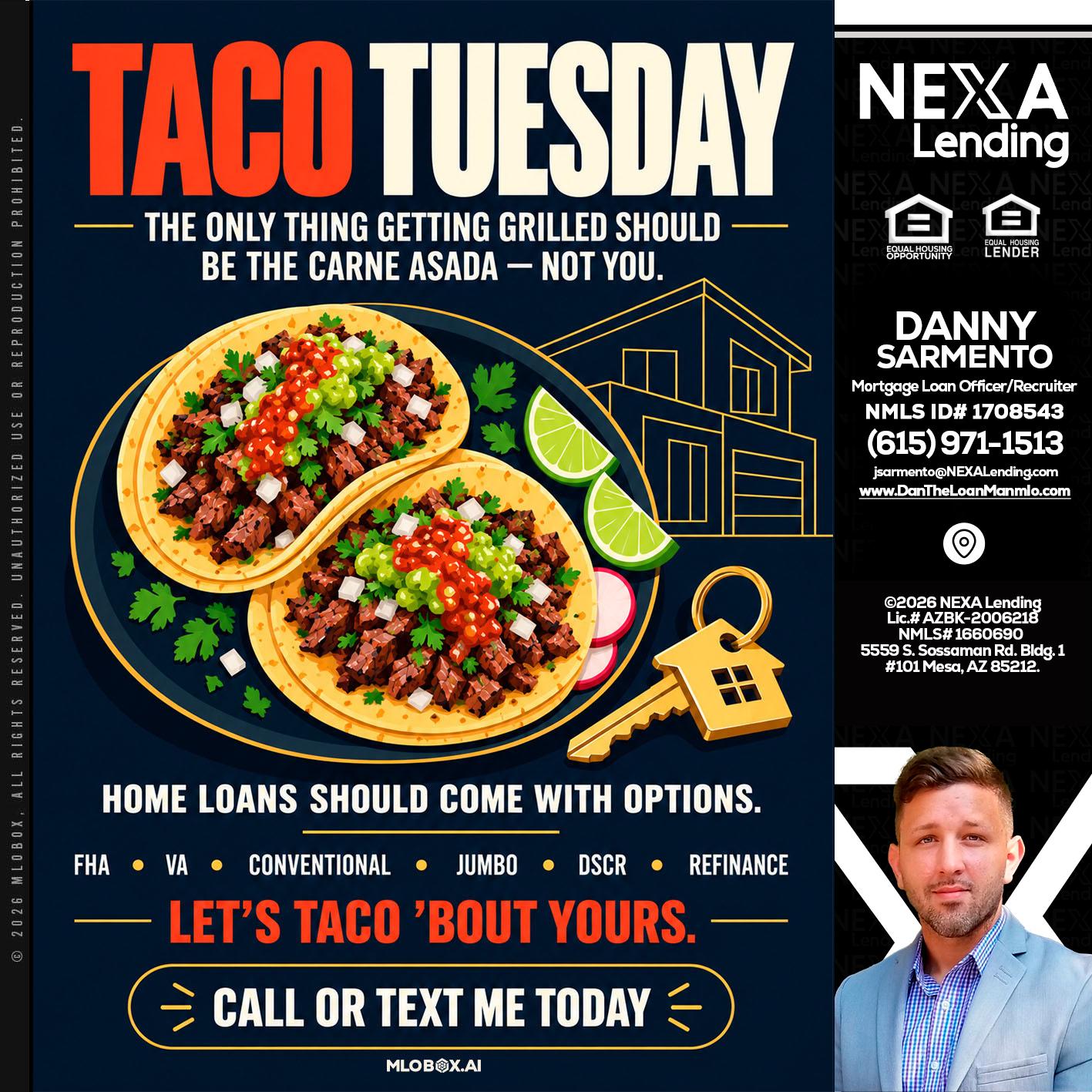 TACOS TUESDAY - Danny Sarmento -Mortgage Loan Originator