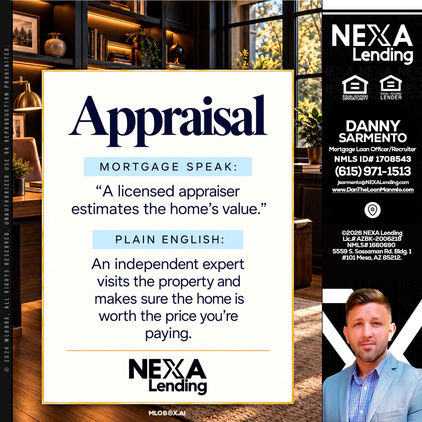 appraisal - Danny Sarmento -Mortgage Loan Originator