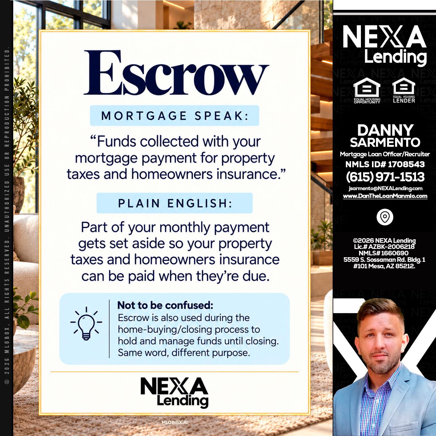ESCROW - Danny Sarmento -Mortgage Loan Originator
