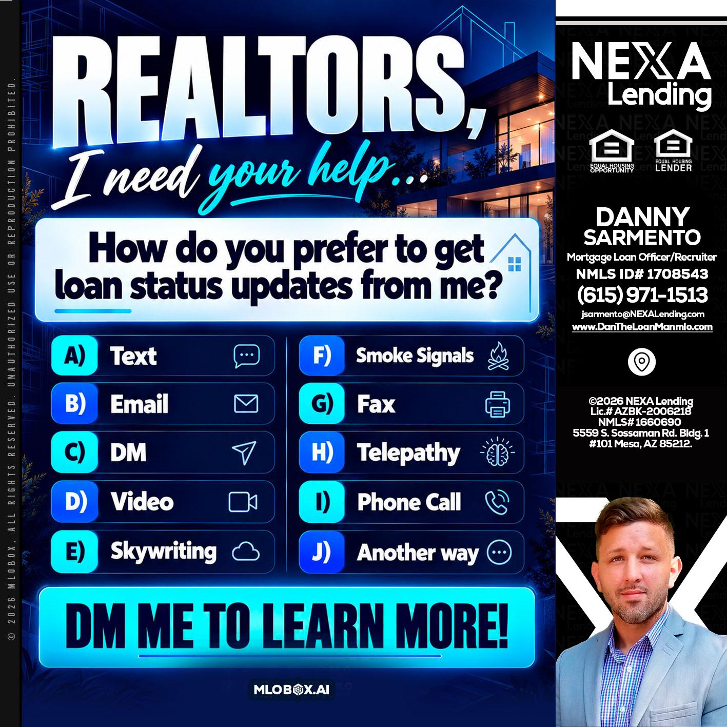 REALTORS - Danny Sarmento -Mortgage Loan Originator
