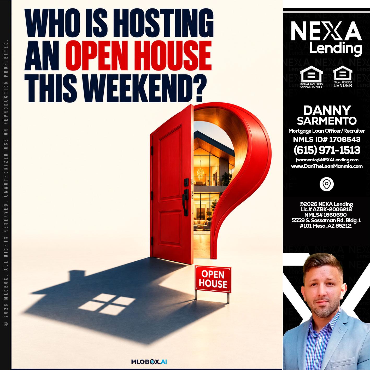 who is hosting - Danny Sarmento -Mortgage Loan Originator